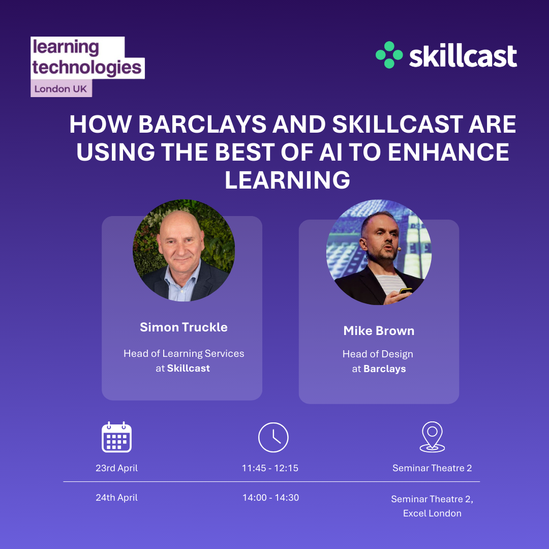 Skillcast at Learning Technologies 2025 - Seminar 1